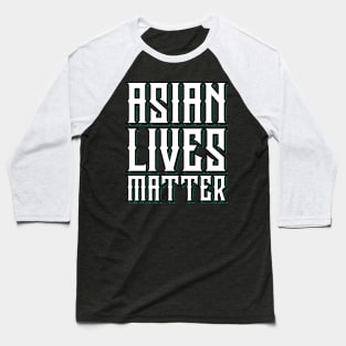 Asian Lives Matter Baseball T-Shirt